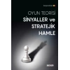 Oyun TeorisiSinyaller ve Stratejik Hamle