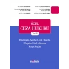 Özel Ceza Hukuku - Cilt III - Hürriyete, Şerefe, Özel Hayata, Hayatın Gizli Alanına Karşı Suçlar (TCK m. 106-140)