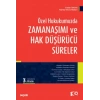 Özel Hukukumuzda Zamanaşımı ve Hak Düşürücü Süreler