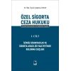 Özel Sigorta Ceza Hukuku I. Cilt