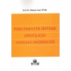 Parlamenter Sisteme Dönüş için Anayasa Değişikliği