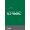 Rights Of Future Generation: Right To Environment and Access to Natural Resources