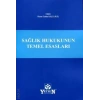 Sağlık Hukukunun Temel Esasları