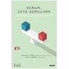 SCRUM: Usta Sorulara Uzman Cevaplar Çeviklik, Scrum ve Bu Yoldaki Zor Sorular İçin Bir Başucu Kitabı