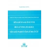 Siyasi Faaliyette Bulunma Hakkı: Siyasi Parti Özgürlüğü