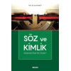 Söz ve Kimlik Söylemler Bize Ne Söyler?