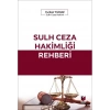 Sulh Ceza Hakimliği Rehberi