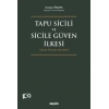 Tapu Sicili  ve Sicile Güven İlkesi<br /> Sicile İtimat Prensibi