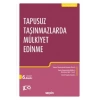 Tapusuz Taşınmazlarda Mülkiyet Edinme