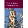 Tarihe Geçen Ünlü Davalar