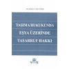 Taşıma Hukukunda Eşya Üzerinde Tasarruf Hakkı