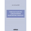 Tebligat Kanunu Çerçevesinde Elektronik Tebligat
