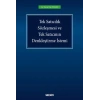Tek Satıcılık Sözleşmesi ve Tek Satıcının Denkleştirme İstemi