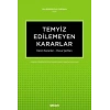 Temyiz Edilemeyen Kararlar Kesin Kararlar – Dava Şartları