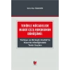 Terörle Mücadelede Maddi Ceza Hukukunun Dönüşümü: Türkiye ve Birleşik Krallıkta Hazırlık Niteliğindeki Terör Suçları
