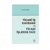 Ticari İş Kavramı ve Ticari İşlerde Faiz