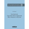 Ticari İşlemlerde Taşınır Rehni Kanunu Kapsamında Rehin Sözleşmesi ve Hükümleri