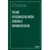 Ticari Uyuşmazlıklarda Zorunlu Arabuluculuk
