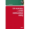 Tıp Hukuku ve Etiği Derslerine Giriş
