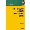 Tıp Hukuku ve Etiği Derslerine Giriş