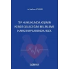 TIP HUKUKUNDA KİŞİNİN KENDİ GELECEĞİNİ BELİRLEME HAKKI KAPSAMINDA RIZA