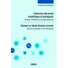 Traduction des textes scientifiques et techniques: Théories, méthodes et nouvelles approches Bilimsel ve Teknik Metinler Çevirisi: Kuramlar, Yöntemler ve Yeni Yaklaşımlar