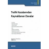 Trafik Kazalarından Kaynaklanan Davalar