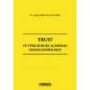Trust ve Türk Hukuku Açısından Değerlendirilmesi