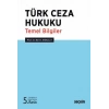 Türk Ceza Hukuku Temel Bilgiler