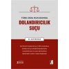 Türk Ceza Hukukunda Dolandırıcılık Suçu