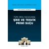 Türk Ceza Hukukunda Şike ve Teşvik Primi Suçu