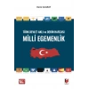 Türk Devlet Aklı ve Derin Hafızası Milli Egemenlik