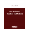 Türk Hukukunda Bedenî Vergiler