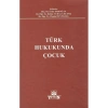 Türk Hukukunda Çocuk