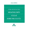 Türk Hukukunda Hekimlerin Cezai Sorumluluğu
