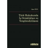 Türk Hukukunda İş Ortaklıkları ve Vergilendirilmesi