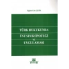 Türk Hukukunda Üst Sınır İpoteği ve Uygulaması