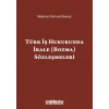 Türk İş Hukukunda İkale (Bozma) Sözleşmeleri