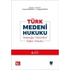 Türk Medeni Hukuku - Başlangıç Hükümleri, Kişiler Hukuku