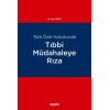 Türk Özel HukukundaTıbbi Müdahaleye Rıza