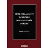 Türk Parlamento Tarihinde Hız ve Etkinlik Sorunu