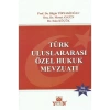Türk Uluslararası Özel Hukuk Mevzuatı
