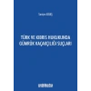 Türk ve Kıbrıs Hukukunda Gümrük Kaçakçılığı Suçları
