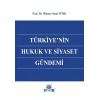 Türkiye'nin Hukuk ve Siyaset Gündemi