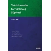 Tutuklamada Kuvvetli Suç Şüphesi