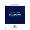 Üçüncü Kişiyi Koruyucu Etkili Sözleşme Teorisi