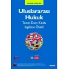 Uluslararası Hukuk Temel Ders Kitabı İngilizce Özetli