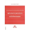Uluslararası ve Ulusal Düzenlemelerde Mülteci Çocuğun Eğitim Hakkı
