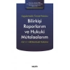 Uygulamada Ticaret HukukuBilirkişi Raporlarım ve Hukuki Mütalaalarım Cilt I/1 Ortaklıklar Hukuku