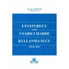 Uyuşturucu veya Uyarıcı Madde Kullanma Suçu (TCK 191)